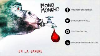 Mono Moncho - 02 Excuse Moi (En la sangre)