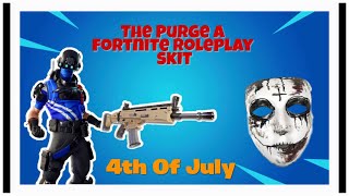 The Purge - A Fortnite Roleplay Skit