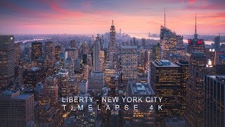 Liberty - New York City Timelapse 4K